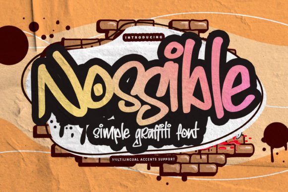 Nossible: A Classy Graffiti Font for Real Branding
