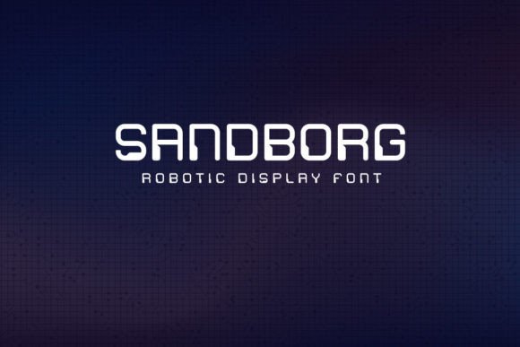 Sandborg Font: A Robotic, Futuristic Display Typeface
